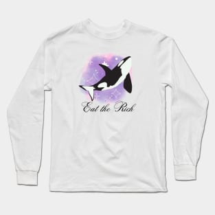 Eat the Rich Orca Long Sleeve T-Shirt